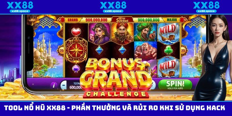 Tool Nổ Hũ XX88 - Phần Thưởng Và Rủi Ro Khi Sử Dụng Hack